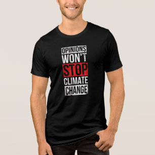 T-shirt En Tri-matière Les avis n'arrêteront pas la conscience de