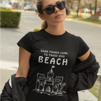T-shirt En Tri-matière Les bonnes choses viennent à ceux qui Beach