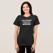 T-shirt En Tri-matière les chrétiens ont tué des sorcières, ce texte (Recto plein)