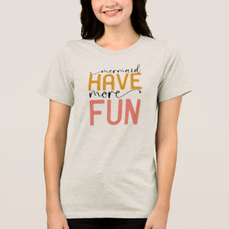 T-shirt En Tri-matière Les sirènes ont plus de plaisir