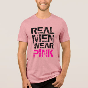 T-shirt En Tri-matière Les vrais hommes portent un texte rose grunge
