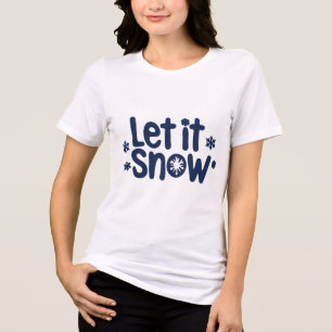 T-shirt En Tri-matière "Let It Snow" Conception festive de Noël