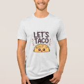 T-shirt En Tri-matière Let’s Taco ‘Bout It Funny Tee (Recto)