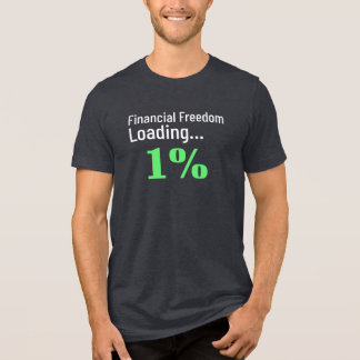 T-shirt En Tri-matière Liberté financière Chargement amusant Financier