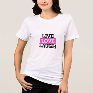 T-shirt En Tri-matière live, amour, rire
