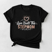 T-shirt En Tri-matière Love Built This Stepmom, Stepmom Appreciation