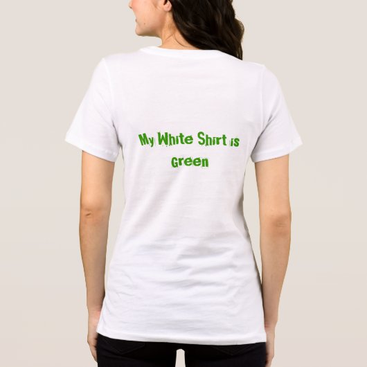 T-shirt En Tri-matière Ma chemise blanche est verte (Verso)