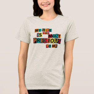 T-shirt En Tri-matière Ma vie est précieuse pour moi – Citation positive