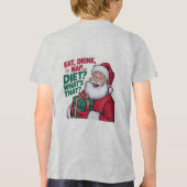T-shirt En Tri-matière Manger Boire Nap whips Diet, drôle Père Noël (Verso)