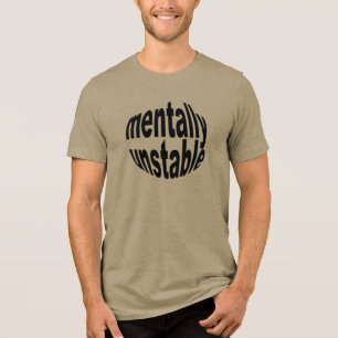 T-shirt En Tri-matière Mental Unstable Texte Tee - Vies honnêtes