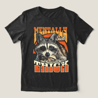 T-shirt En Tri-matière Mentally Sick Physically Thick Feral Raccoon 90s 