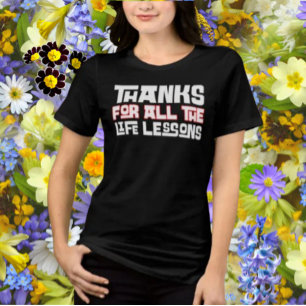 T-shirt En Tri-matière Merci Pour Toutes Les Leçons De Vie Typographie Gr