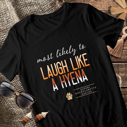 T-shirt En Tri-matière MLT Rire comme une Hyena Bachelorette ID1156