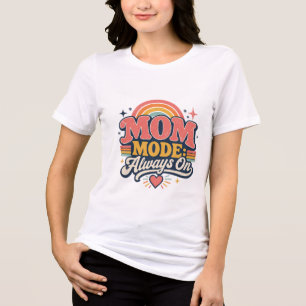 T-shirt En Tri-matière Mode Maman Toujours Activé Cadeau Rétro de Fête de
