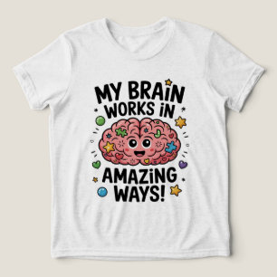 T-shirt En Tri-matière Mon cerveau fonctionne de manière incroyable !