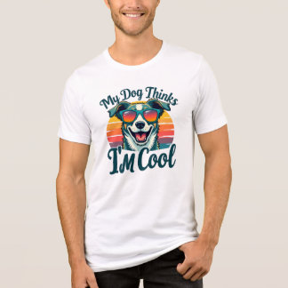 T-shirt En Tri-matière Mon chien pense que je suis Cool