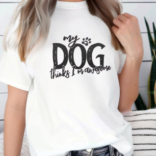 T-shirt En Tri-matière Mon chien pense que je suis génial