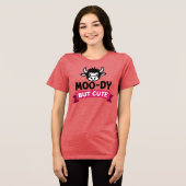 T-shirt En Tri-matière Moo-dy But Cute Funny Cow Attitude (Recto plein)