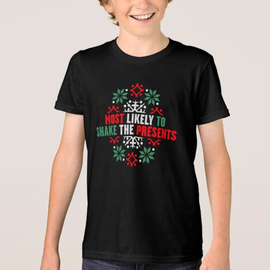 T-shirt En Tri-matière Most Likely to Shake the Presents Christmas Humor (Recto)