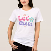 T-shirt En Tri-matière Motivationnel Laissez-les (Recto)