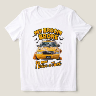 T-shirt En Tri-matière My Broom Broke So Now I Drive a Taxi - Funny Hallo
