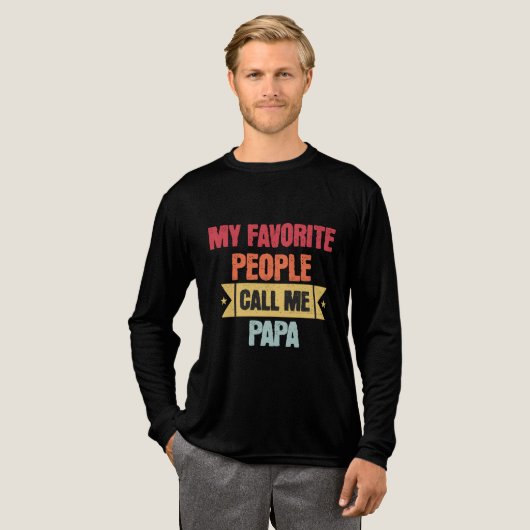 T-shirt En Tri-matière My Favorite People Call Me PAPA (Recto complet)