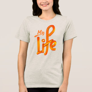 T-shirt En Tri-matière my life