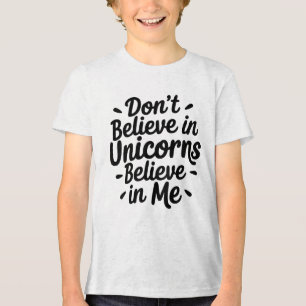 T-shirt En Tri-matière Ne croyez pas aux licornes - Croyez en moi