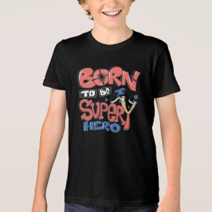 T-shirt En Tri-matière Né pour être un super héros