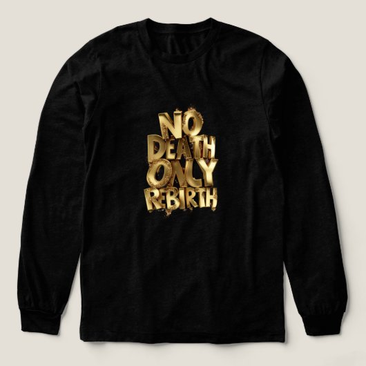 T-shirt En Tri-matière No Death Only Rebirth Bella+Canvas Longsleeve Gold (Motif devant)