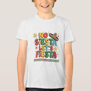 T-shirt En Tri-matière No Siesta Lets Fiesta Funny Cinco De Mayo Toddler