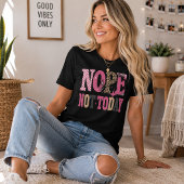 T-shirt En Tri-matière Non, pas aujourd'hui Funny