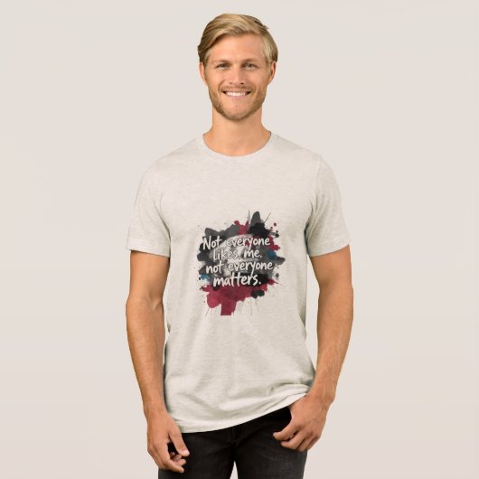 T-shirt En Tri-matière "Not Everyone Matters" T-Shirt (Recto plein)
