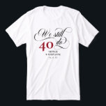 T-shirt En Tri-matière Nous faisons toujours Tourbillonnant Script 40e an<br><div class="desc">Élégant Nous faisons toujours le t-shirt de l'anniversaire du 40e mariage avec un script tourbillonnant, le nombre d'années que vous avez été marié, et vos noms et la date de mariage. Nous faisons toujours des t-shirts pour célébrer votre anniversaire de mariage et renouveler nos voeux. Nous faisons toujours un t-shirt...</div>
