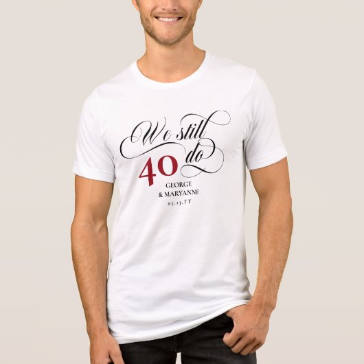 T-shirt En Tri-matière Nous faisons toujours Tourbillonnant Script 40e an (Recto)
