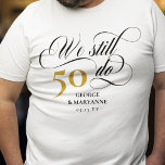 T-shirt En Tri-matière Nous faisons toujours Tourbillonnant Script 50e an<br><div class="desc">Élégant Nous faisons toujours le t-shirt 50e anniversaire de mariage avec un script tourbillonnant, le nombre d'années que vous avez été marié, et vos noms et date de mariage. Nous faisons toujours des t-shirts pour célébrer votre anniversaire de mariage et renouveler nos voeux. Nous faisons toujours un t-shirt 50e anniversaire...</div>