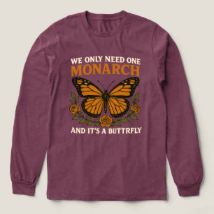T-shirt En Tri-matière Nous n'avons besoin que d'un papillon monarque A