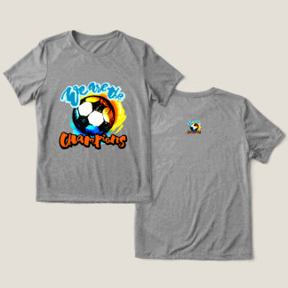 T-shirt En Tri-matière Nous sommes les champions Graphique de ballon de f
