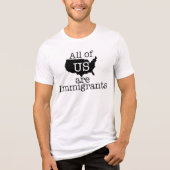 T-shirt En Tri-matière Nous sommes tous des immigrants (Recto)