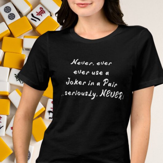 T-shirt En Tri-matière N'utilisez jamais un joker dans une paire Mahjongg