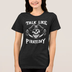 T-shirt En Tri-matière Parler comme le jour du pirate T conception de che