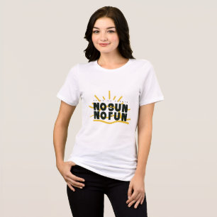 T-shirt En Tri-matière Pas de soleil, pas de plaisir – Citation rétro d'é