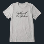 T-shirt En Tri-matière Père de la Groom Calligraphie Mariage classique<br><div class="desc">Le design du Père du marié a un motif de script de calligraphie,  fait partie de la collection mariage classique et est disponible dans plus de styles.</div>
