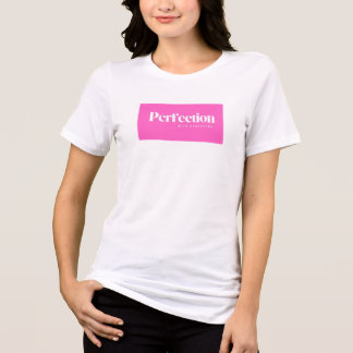 T-shirt En Tri-matière Perfection with character, T Shirt, For her him 