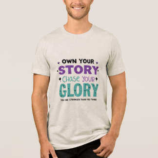 T-shirt En Tri-matière Posséder Votre Histoire, Chasser Votre Gloire