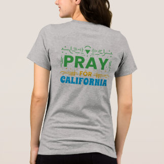 T-shirt En Tri-matière Priez pour la CALIFORNIE : Ensemble dans la prière