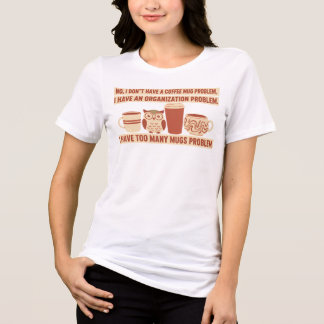 T-shirt En Tri-matière Problème d'Organisation pour Collectionneur de Tas