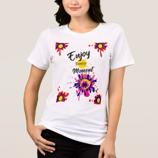 T-shirt En Tri-matière Profitez de chaque moment Inspirations de peinture