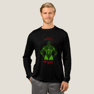 T-shirt En Tri-matière Pull Or Quit Hardcore Bodybuilding Motivation Gear