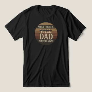 T-shirt En Tri-matière "Quand il y a papa, il y a un moyen" Retro |